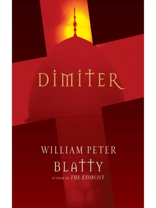 Title details for Dimiter by William Peter Blatty - Wait list